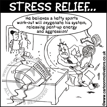Stress relief cartoon - he believes a hefty sports work-out will oxygenate his system, releasing pent-up energy and agression! Smashing office desk up with tennis racket