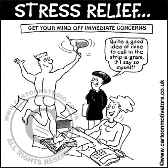 Stress cartoon - strip-a-gram. Get your mind off immediate concerns